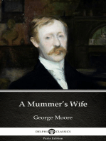 A Mummer’s Wife by George Moore - Delphi Classics (Illustrated)