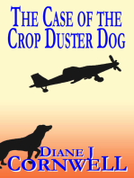 The Case of the Crop Duster Dog