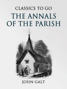 希少　JOHN GALT ANNALS OF THE PARISH The Annals of the Parish by John Galt (Ebook) - Read free