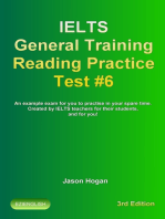IELTS General Training Reading Practice Test #6. An Example Exam for You to Practise in Your Spare Time. Created by IELTS Teachers for their students, and for you!