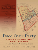 Race Over Party: Black Politics and Partisanship in Late Nineteenth-Century Boston
