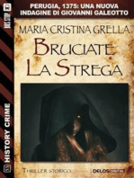 Bruciate la strega