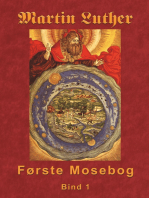 Martin Luther - Første Mosebog: Første Mosebog 1535-45 Bind 1