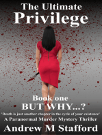 The Ultimate Privilege