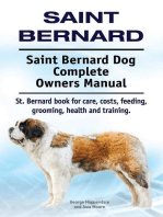 Saint Bernard. Saint Bernard Dog Complete Owners Manual.