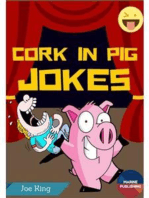 Cork In Pig Jokes
