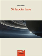 Si faccia luce