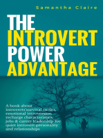 The Introvert Power Advantage: A book about introverts'survival tactics, emotional introversion recharge characteristics, jobs & career leadership for quiet introvert personality and relationships