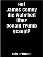Hat James Comey die Wahrheit über Donald Trump gesagt?