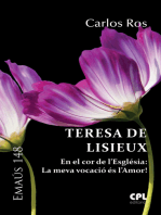 Teresa de Lisieux: En el cor de l'Esglèsia: la meva vocació és l'amor!