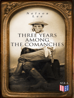 Three Years Among the Comanches: The Narrative of the Texas Ranger