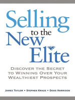 Selling to The New Elite: Discover the Secret to Winning Over Your Wealthiest Prospects