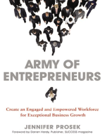 Army of Entrepreneurs: Creating an Engaged and Empowered Workforce for Exceptional Business Growth
