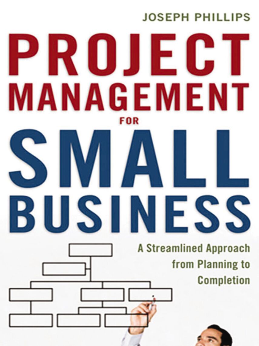 Project Management for Small Business by Joseph Phillips (Ebook) - Read ...