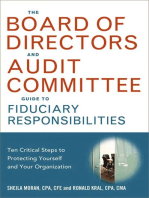 The Board of Directors and Audit Committee Guide to Fiduciary Responsibilities: Ten Crtical Steps to Protecting Yourself and Your Organization