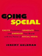 Going Social: Excite Customers, Generate Buzz, and Energize Your Brand with the Power of Social Media