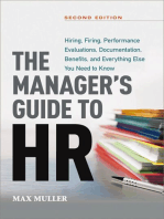 The Manager's Guide to HR: Hiring, Firing, Performance Evaluations, Documentation, Benefits, and Everything Else You Need to Know