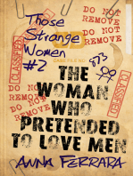 The Woman Who Pretended To Love Men