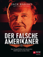 Der falsche Amerikaner: Ein Doppelleben als deutscher KGB-Spion in den USA