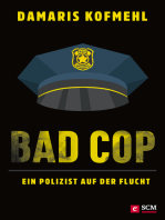 Bad Cop – Ein Polizist auf der Flucht