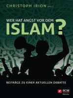 Wer hat Angst vor dem Islam?: Beiträge zu einer aktuellen Debatte