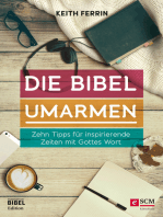 Die Bibel umarmen: Zehn Tipps für inspirierende Zeiten mit Gottes Wort