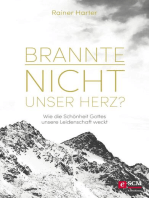 Brannte nicht unser Herz?: Wie die Schönheit Gottes unsere Leidenschaft weckt