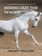 Riding Out the Wager