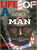 Life Of A Blackman:Within Me There Is Strength