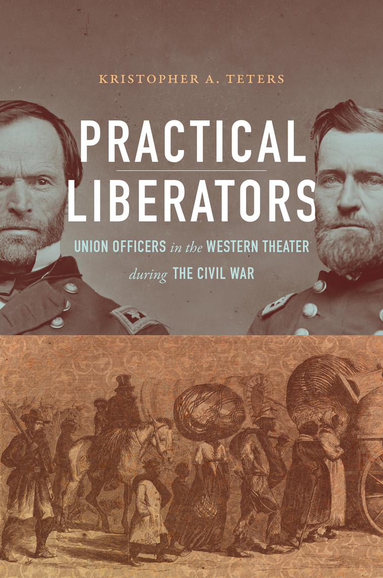 Practical Liberators by Kristopher A. Teters (Ebook) - Read free for 30 ...