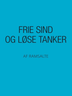 Frie sind og løse tanker