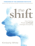 The Shift: How Seeing People as People Changes Everything