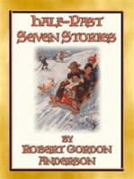 HALF-PAST SEVEN STORIES - 17 illustrated stories from yesteryear: The sequel to Seven o' Clock Stories