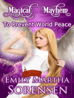 To Prevent World Peace: Magical Mayhem, #1