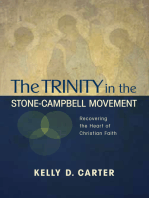 The Trinity in the Stone-Campbell Movement: Recovering the Heart of Christian Faith