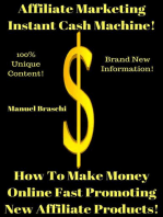 Affiliate Marketing Instant Cash Machine - How To Make Money Online Fast Promoting New Affiliate Products!