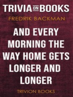 And Every Morning the Way Home Gets Longer and Longer by Fredrik Backman (Trivia-On-Books)