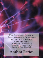 The Immune System, Autoimmune Diseases & Inflammatory Conditions: Improve Immunity, Eating Disorders & Eating for Health: Eating Disorders