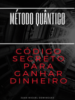 Método Quantico. O Código Secreto Para Ganhar Dinheiro.