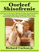 Oorleef Skisofrenie