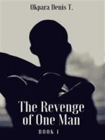 The Revenge Of One Man: Book 1
