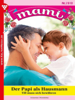 Der Papi als Hausmann: Mami 1910 – Familienroman