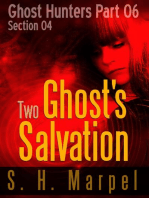 Two Ghost's Salvation - Section 04: Ghost Hunters - Salvation, #4