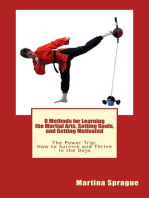 8 Methods for Learning the Martial Arts, Setting Goals, and Getting Motivated: The Power Trip: How to Survive and Thrive in the Dojo, #3