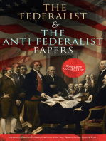 The Federalist & The Anti-Federalist Papers