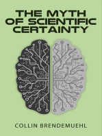 The Myth of Scientific Certainty: Scientific Theory and Christian Engagement