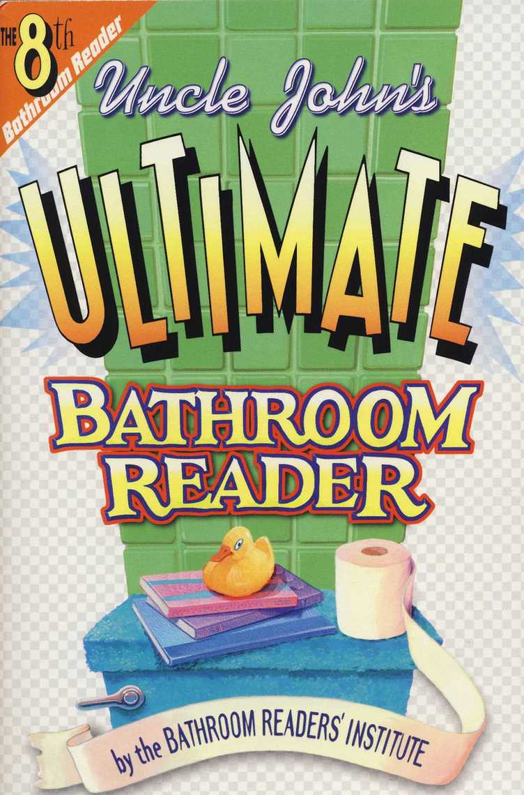 Download Uncle Johns Fast Acting Long Lasting Bathroom Reader Bathroom Readers Institute Free Books