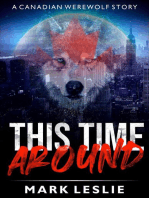 This Time Around: A Canadian Werewolf Story: Canadian Werewolf, #0