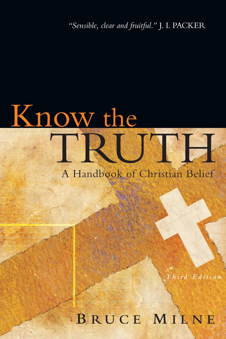 Read Know the Truth Online by BRUCE MILNE | Books | Free ...