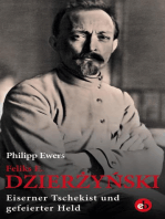 Feliks E. Dzierżyński: Eiserner Tschekist und gefeierter Held